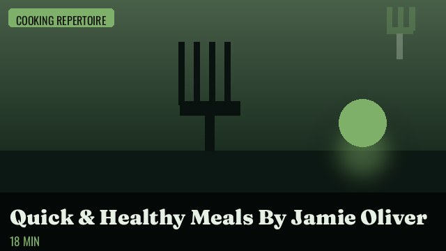 Quick & Healthy Meals By Jamie Oliver