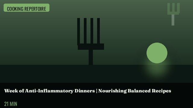 Week of Anti-Inflammatory Dinners | Nourishing Balanced Recipes