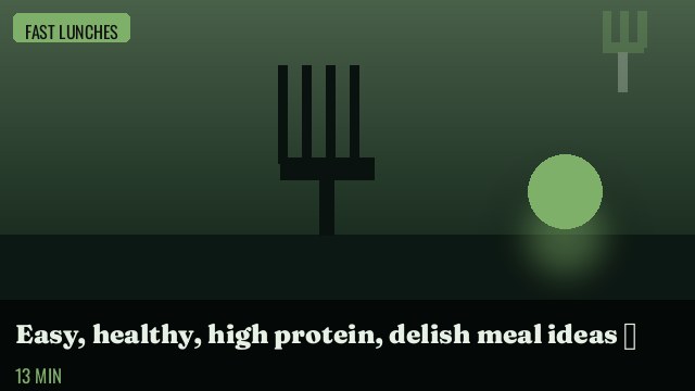 Easy, healthy, high protein, delish meal ideas 🍔